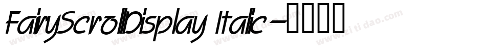 FairyScrollDisplay Italic字体转换